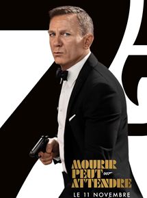 007 : Mourir Peut Attendre (Sortie 6 Octobre 2021)